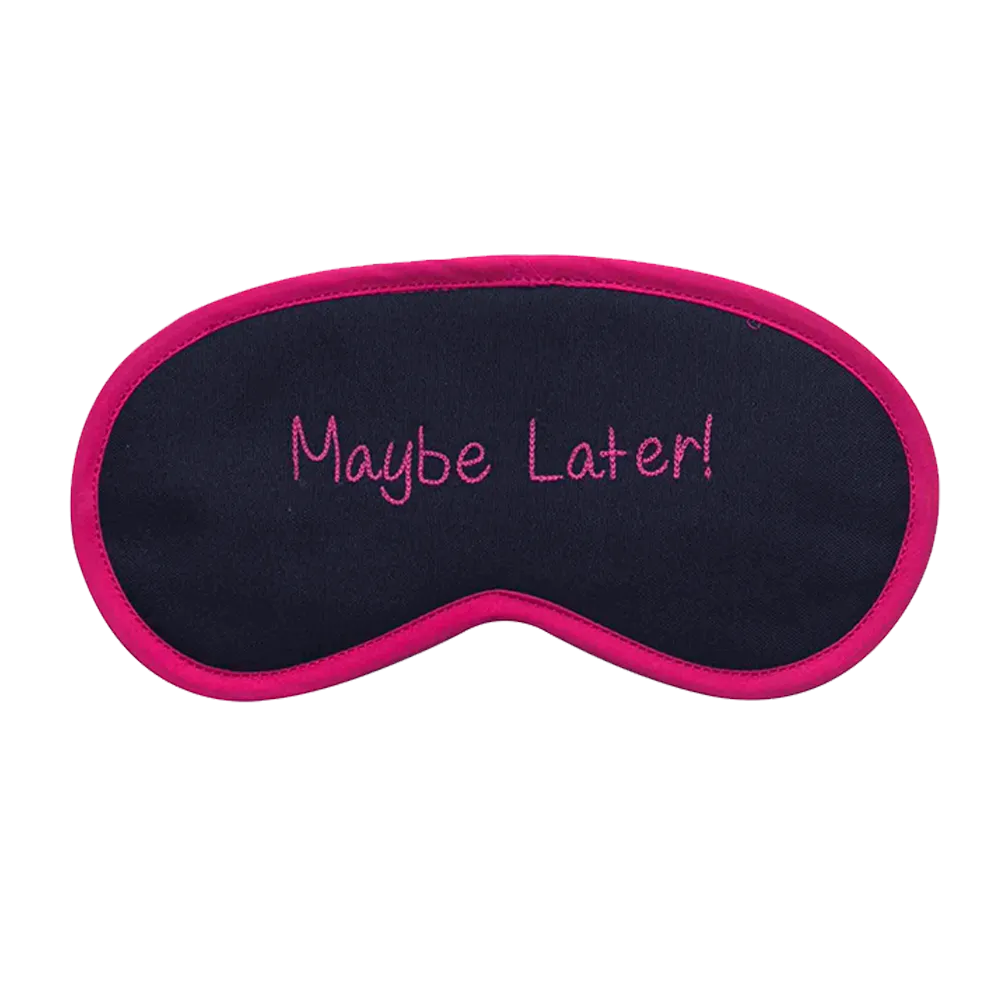 Maybe Later (Pink) Eye Mask