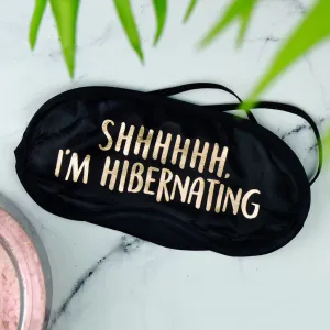 Shhhhhh, I'm Hibernating Eye Mask